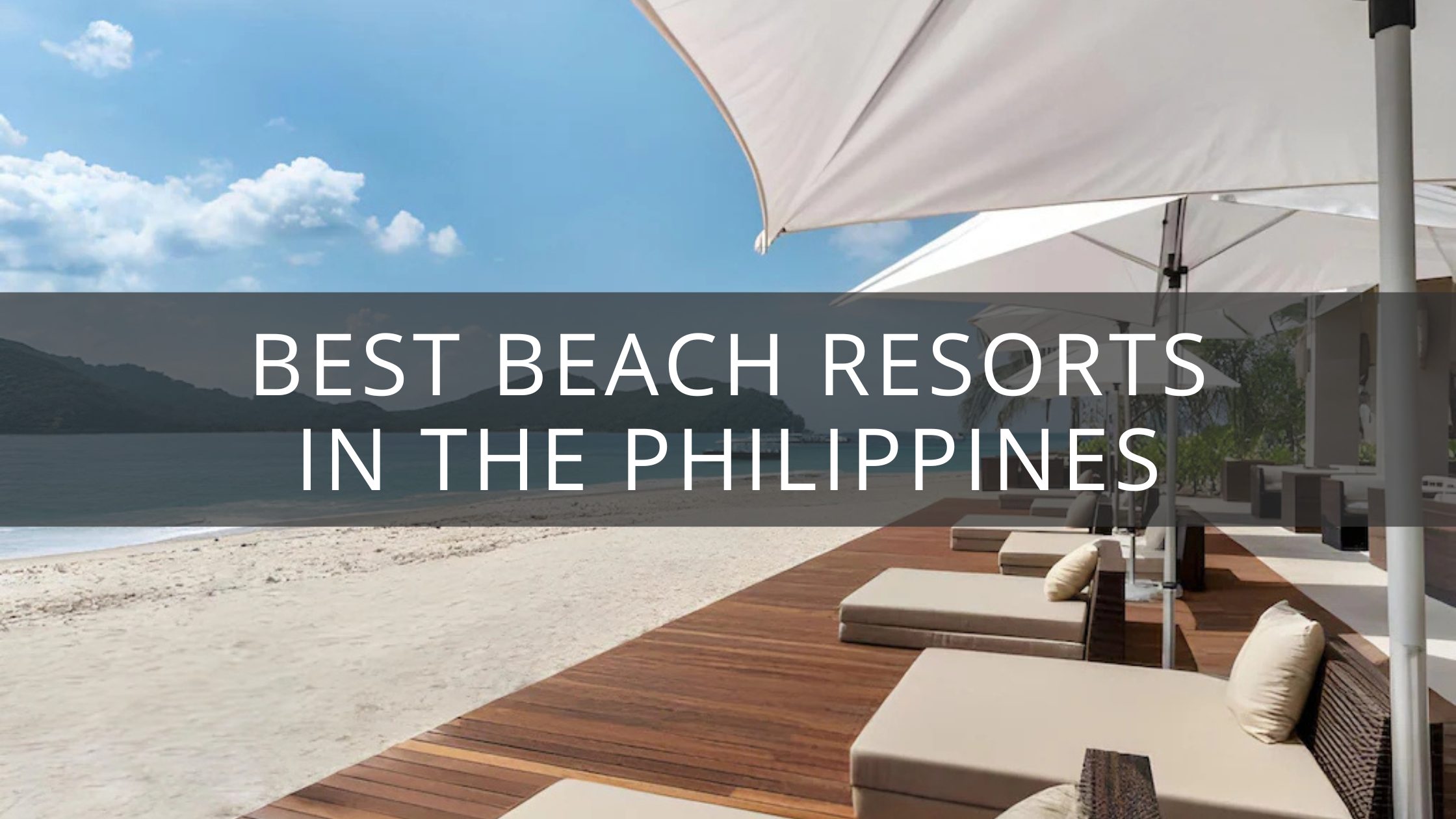 The 7 Best Beach Resorts in the Philippines