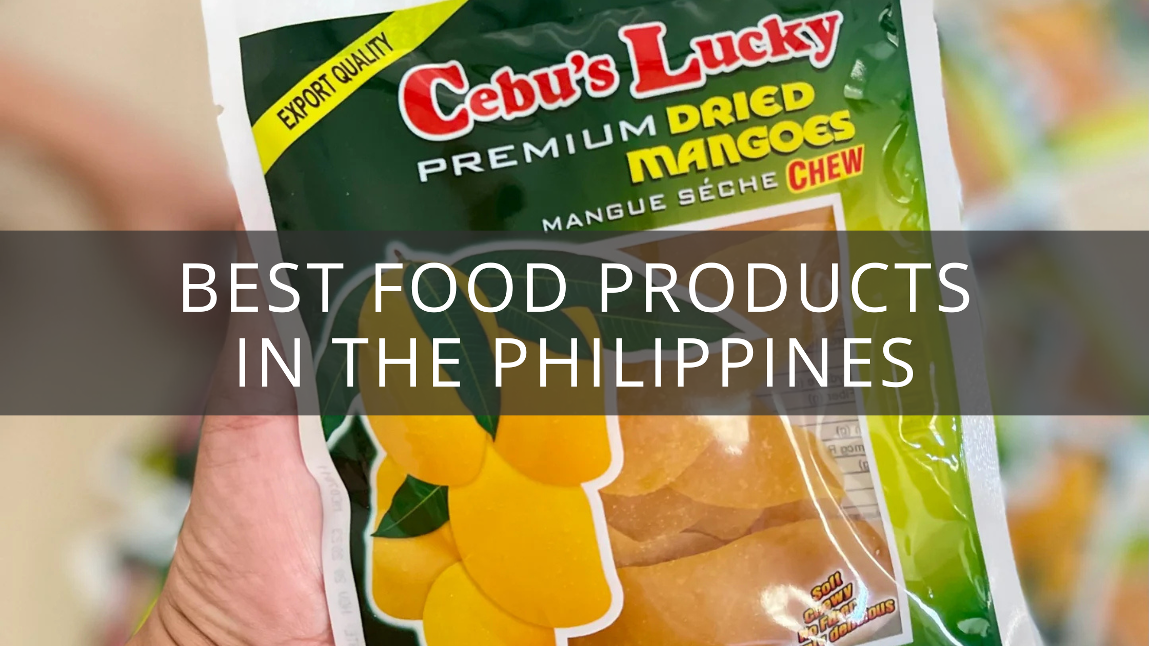 The 13+ Best Food Products in the Philippines Ranked