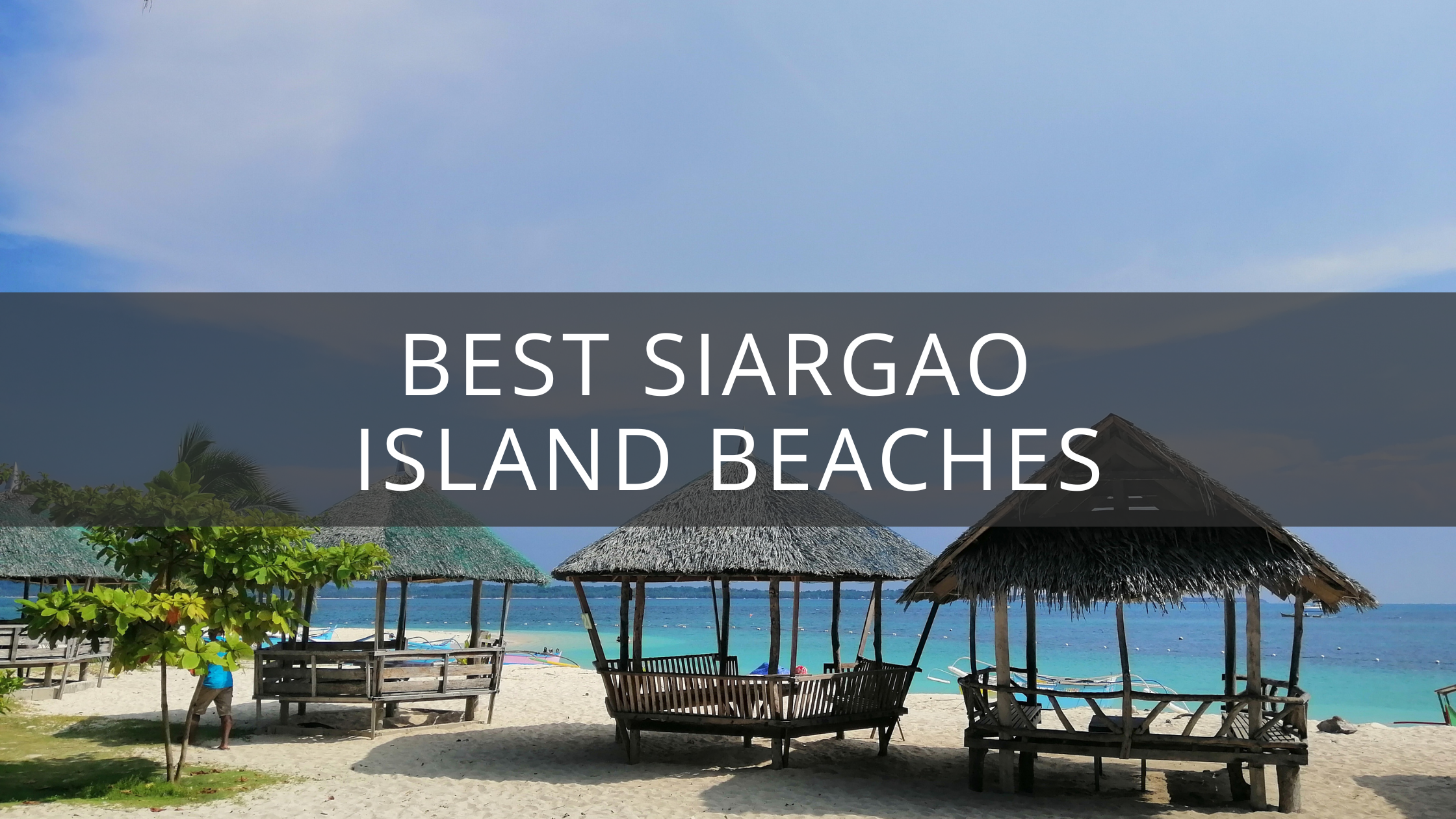 11+ Best Siargao Island Beaches for Surfing & Sunsets