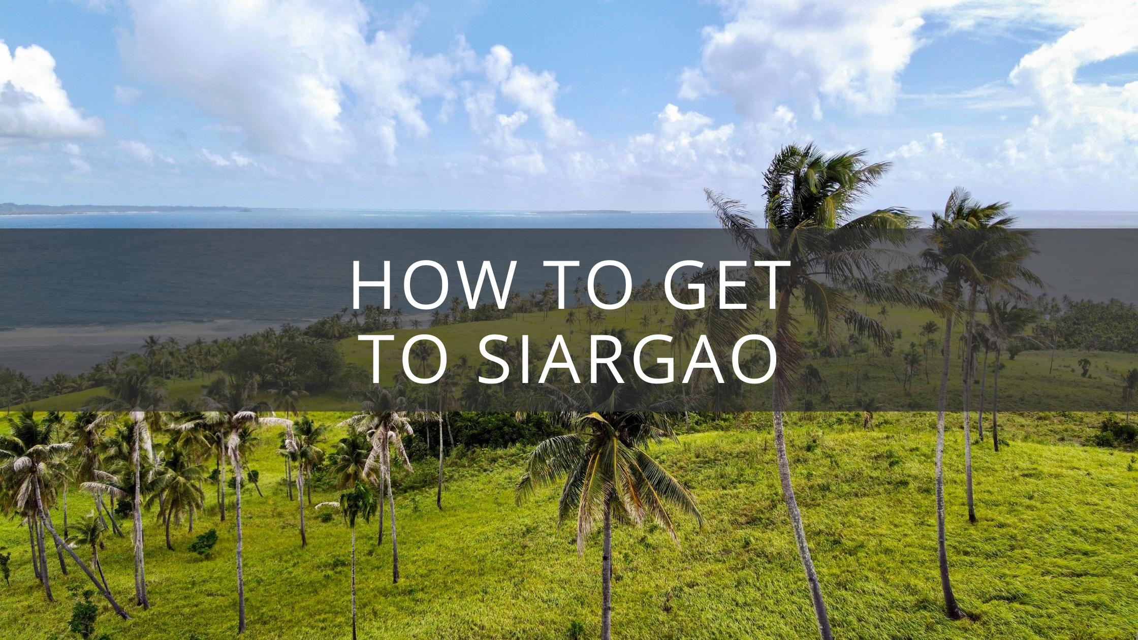 How To Get To Siargao