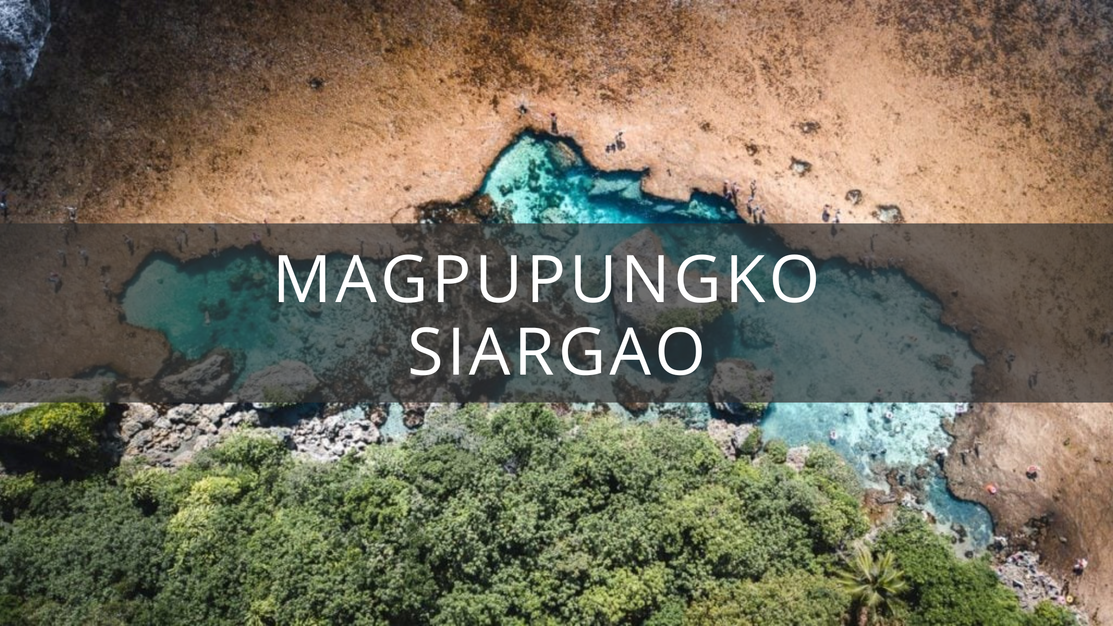 Magpupungko Rock Pools