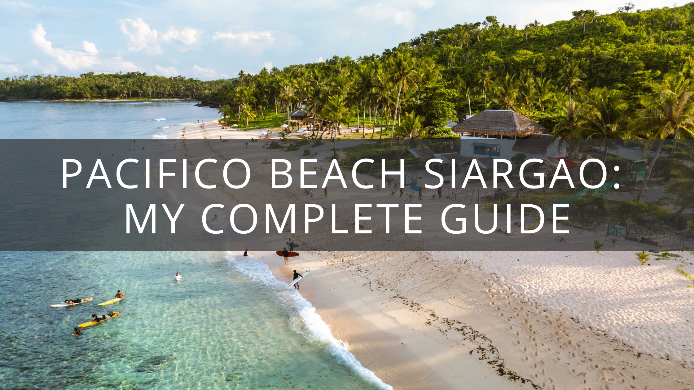 Pacifico Beach Siargao My Complete Guide