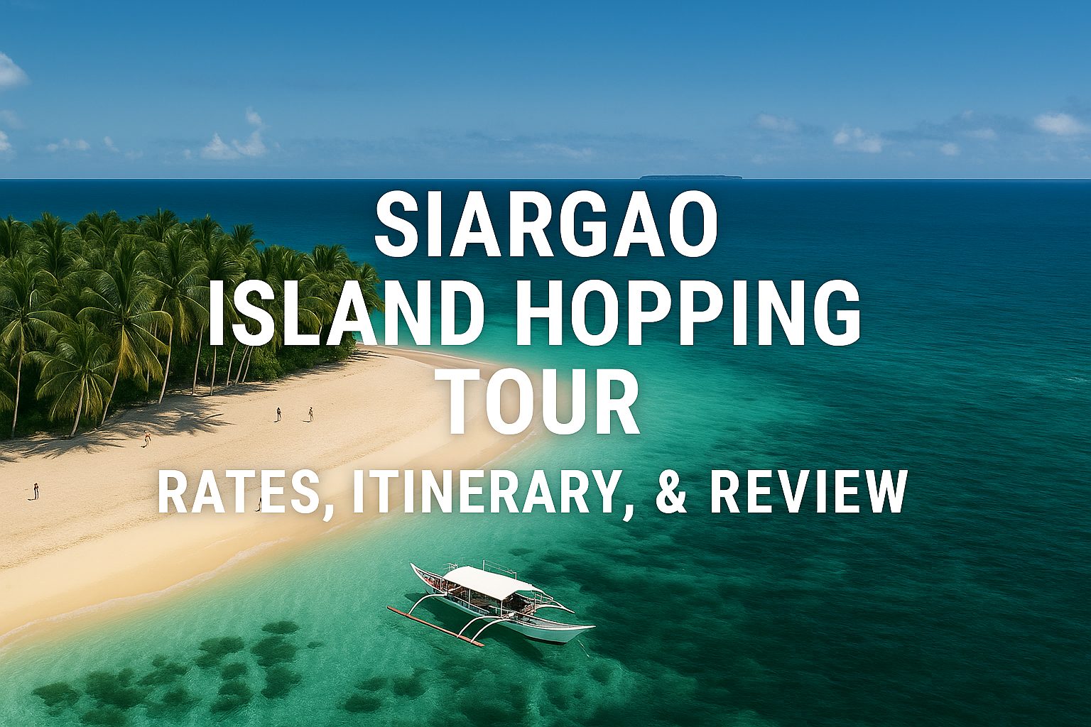 Siargao Island Hopping Tour - Rates, Itinerary, & Review